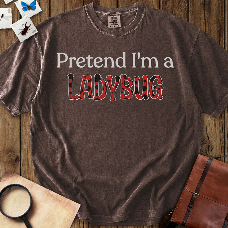 Pretend Ladybug T-Shirt