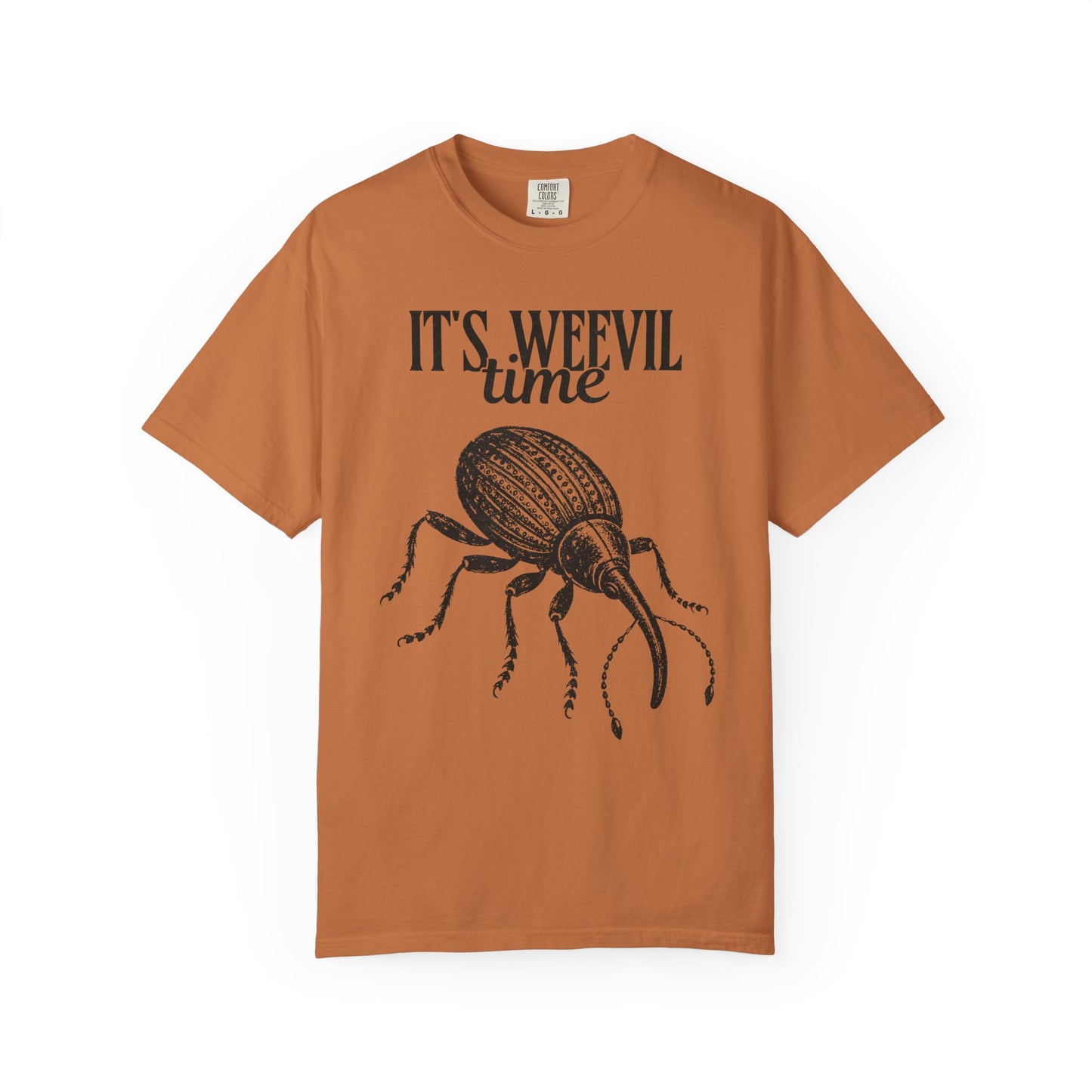 It's Weevil Time T-Shirt