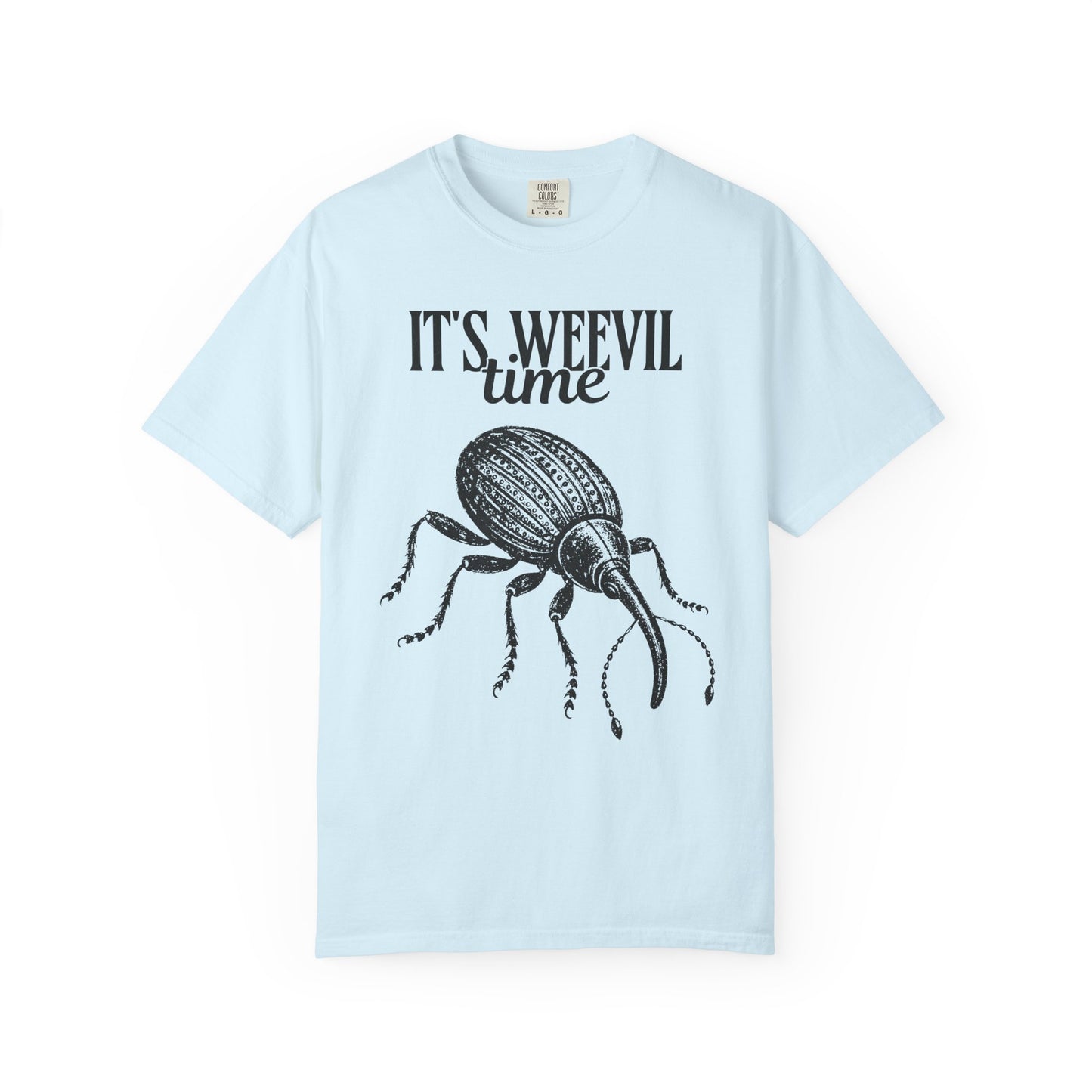 It's Weevil Time T-Shirt
