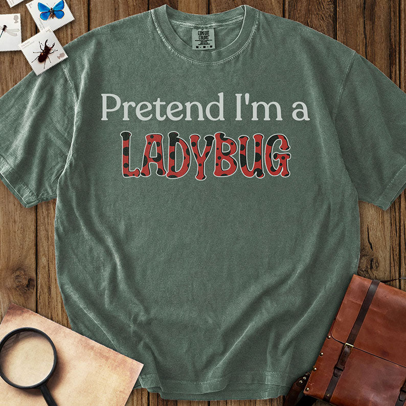 Pretend Ladybug T-Shirt