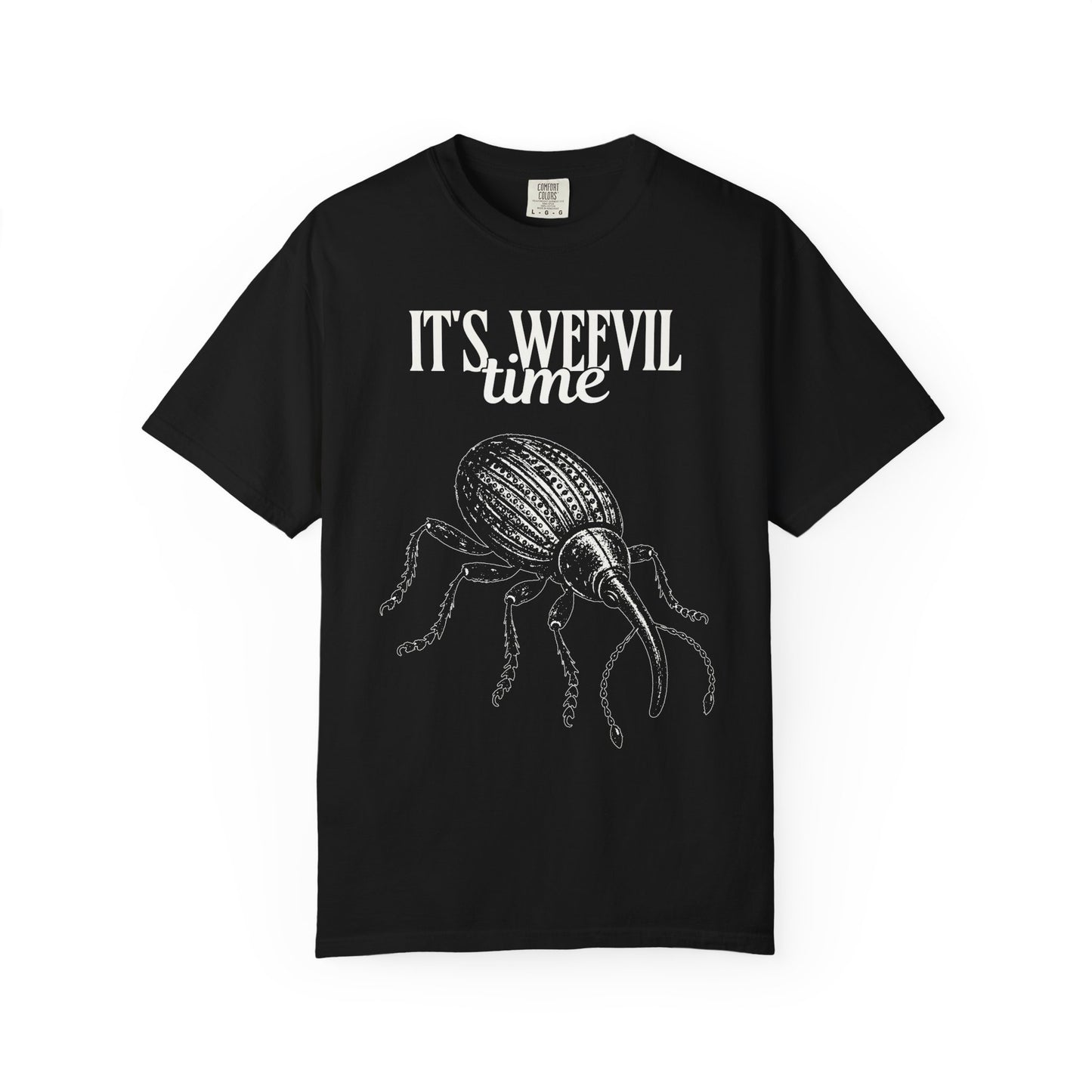 It's Weevil Time T-Shirt