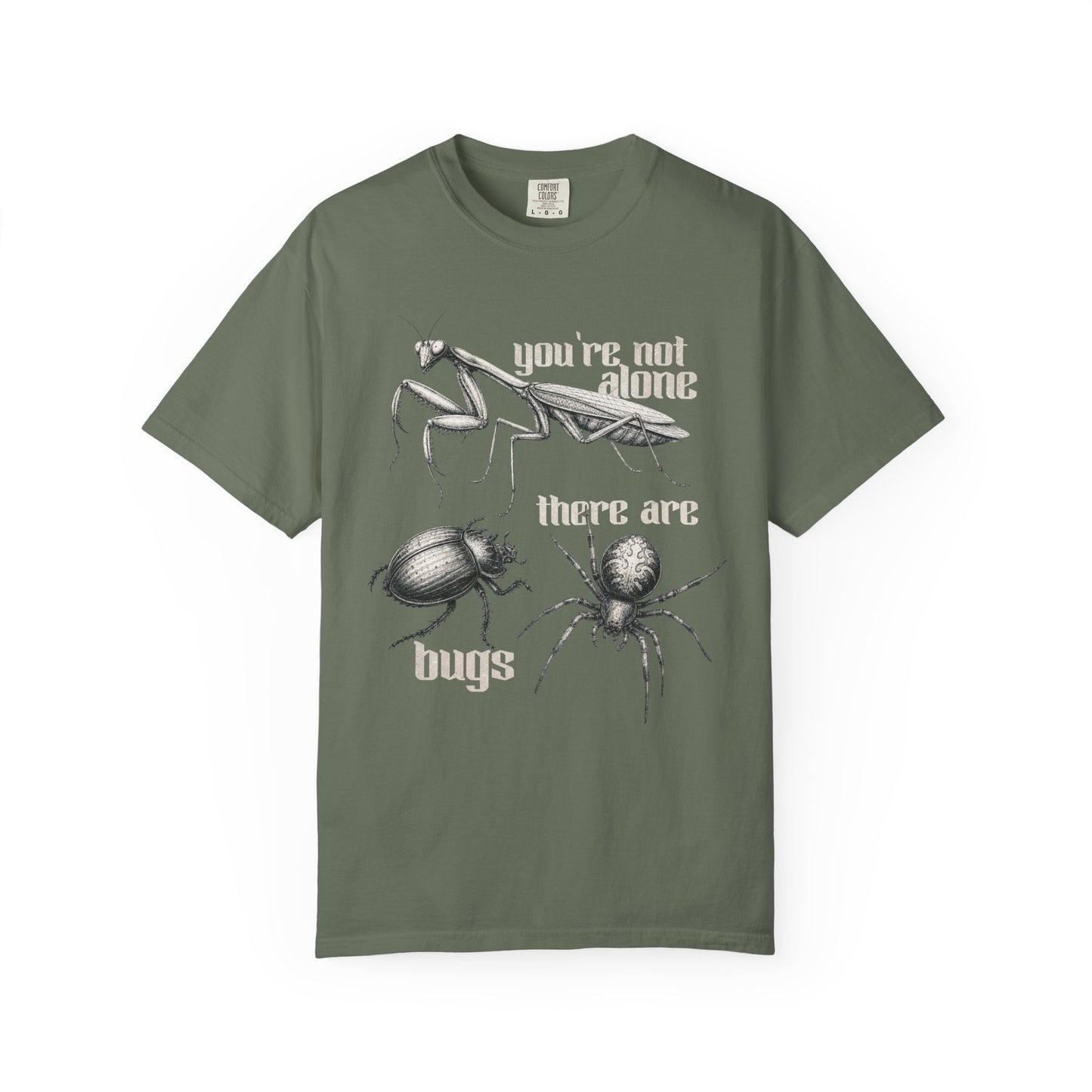 You're Not Alone Bugs T-Shirt